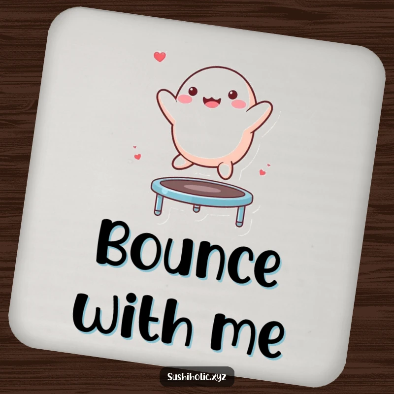 Funny Mochi Coaster showing a happy mochi character joyfully bouncing on a tiny trampoline, providing surface protection with humor.