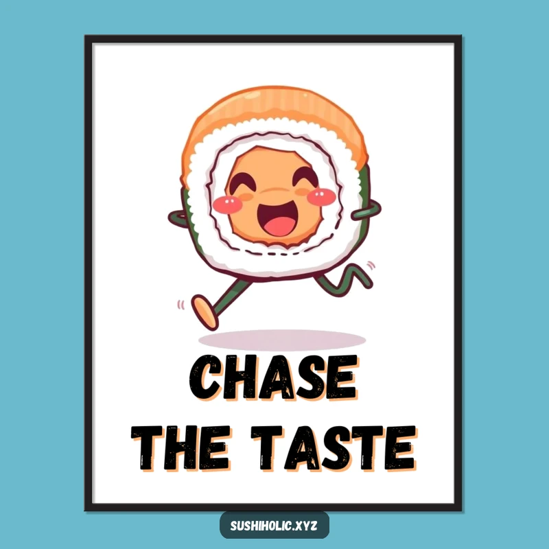Funny Smiling Sushi Roll Poster - Cheerful Running Art Print, Hilarious Decor Gift