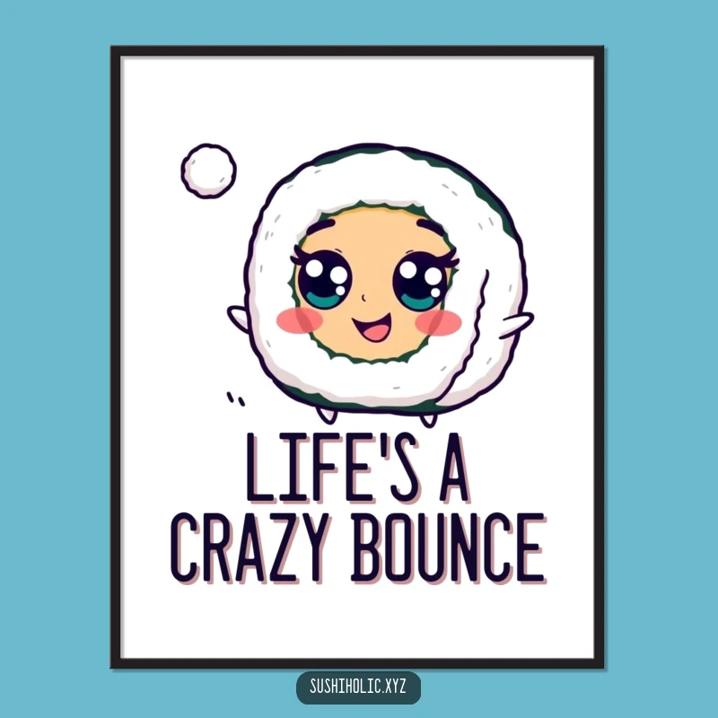 Funny Googly Eyed Maki Roll Poster: Cheerful Sushi Ball Bounce Wall Art