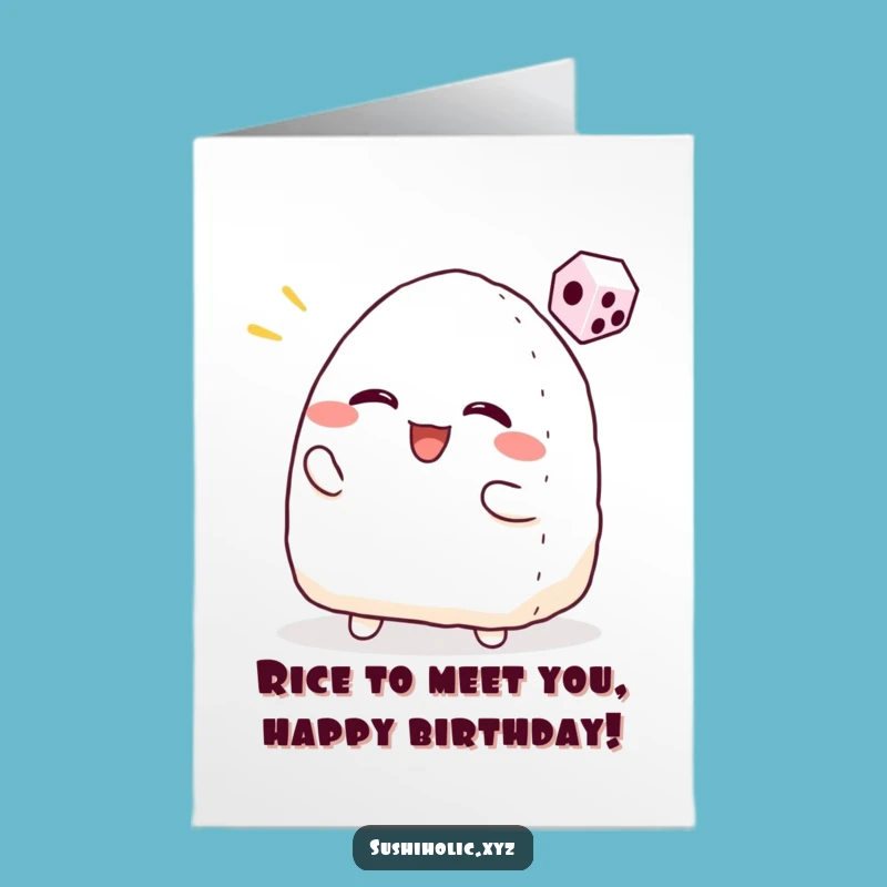 Funny Free Printable Onigiri Birthday Card - Lucky Dice Rolling Rice Ball Downloadable Gift