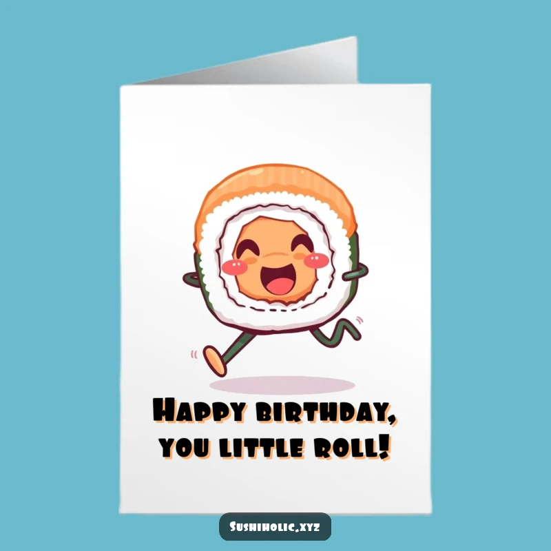 Happy Birthday Free Printable Card: Running Sushi Roll, LOL Gift