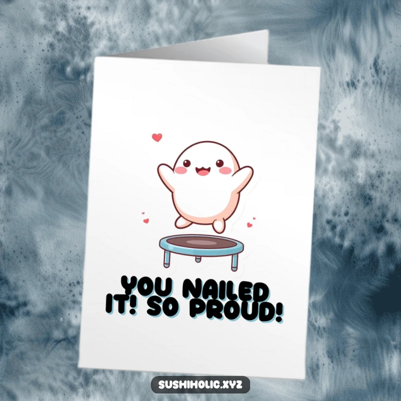 Funny Free Printable Mochi Congratulations Card: A cheerful mochi character expertly bouncing on a tiny trampoline, celebrating achievements.