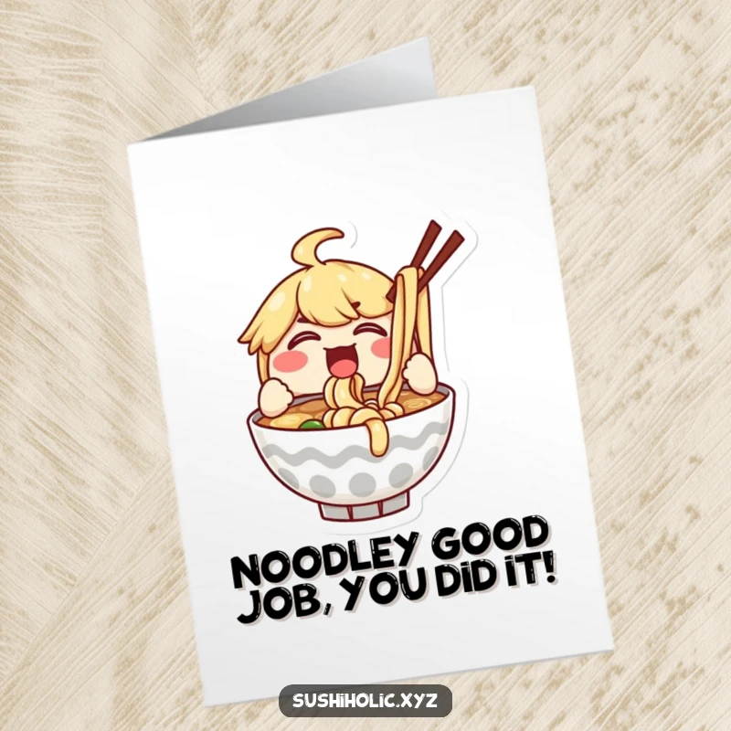 Funny Free Printable Congratulations Card: Delighted ramen bowl character enthusiastically slurping noodles, celebrating your success.