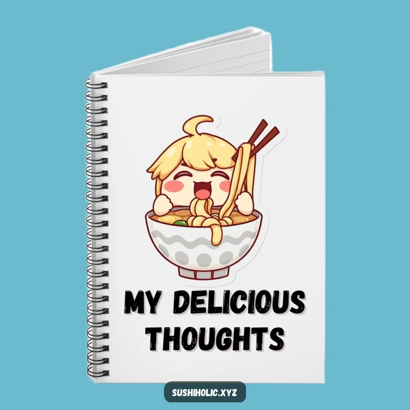 Funny Ramen Bowl Notebook: Jot Down Ideas with Slurping Spirit